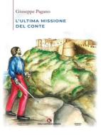 Ebook L'ultima missione del Conte di Giuseppe Pagano edito da Kimerik