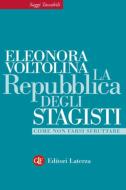 Ebook La Repubblica degli stagisti di Eleonora Voltolina edito da Editori Laterza