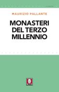 Ebook Monasteri del terzo millennio di Maurizio Pallante edito da Lindau