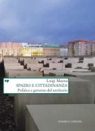 Ebook Spazio e cittadinanza di Luigi Mazza edito da Donzelli Editore