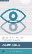 Ebook Contes bruns di Philarète Chasles, Charles Rabou, Honoré de Balzac edito da Macelmac