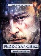 Ebook Pedro Sánchez di José María de Pereda edito da Greenbooks Editore