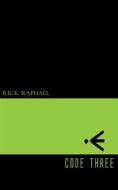 Ebook Code Three di Rick Raphael edito da Jovian Press