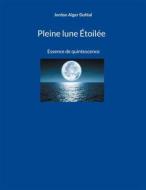 Ebook Pleine lune Étoilée di Jordan Alger Duféal edito da Books on Demand