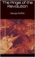 Ebook The Angel of the Revolution di George Griffith edito da Books on Demand