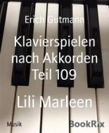 Ebook Klavierspielen nach Akkorden Teil 109 di Erich Gutmann edito da BookRix