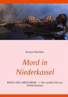 Ebook Mord in Niederkassel di Kersten Wächtler edito da Books on Demand