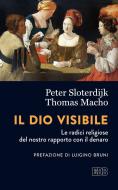 Ebook Il Dio visibile di Peter Sloterdijk, Thomas Macho edito da EDB - Edizioni Dehoniane Bologna
