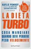Ebook La dieta turbo di Pomroy Haylie edito da Sperling & Kupfer