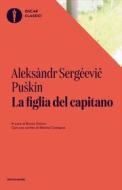 Ebook La figlia del capitano di Puskin Aleksàndr Sergévic edito da Mondadori