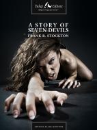 Ebook A Story of Seven Devils di R. Stockton Frank edito da Faligi Editore