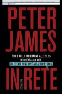 Ebook In rete di Peter James edito da Kowalski Editore