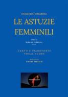 Ebook Le astuzie femminili di Cimarosa Domenico, Giuseppe Palomba, Simone Perugini edito da Publisher s23739
