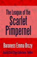 Ebook The League of the Scarlet Pimpernel di Baroness Emma Orczy edito da Midwest Journal Press