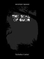 Ebook The Seal of Gijon di Nicholas Carter edito da Librorium Editions