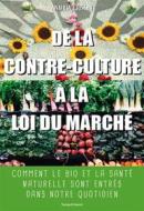 Ebook De la contre-culture à la loi du marché di Anahita Grisoni edito da Temps Présent éditions