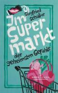 Ebook Im Supermarkt der geheimsten Gefühle di Siegfried Schüller edito da Books on Demand