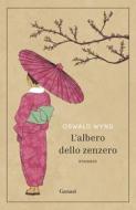 Ebook L'albero dello zenzero di Oswald Wynd edito da Garzanti