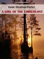 Ebook A Girl of the Limberlost di Gene Stratton-Porter edito da E-BOOKARAMA