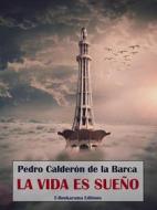 Ebook La vida es sueño di Pedro Calderón de la Barca edito da E-BOOKARAMA