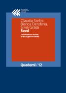 Ebook Seed di Claudia Sorlini, Bianca Dendena, Silvia Grassi edito da Fondazione Giangiacomo Feltrinelli