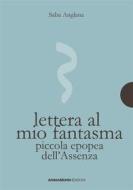 Ebook Lettera al mio fantasma di Saba Anglana edito da Anima Mundi Edizioni