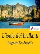 Ebook L'isola dei brillanti di Augusto De Angelis edito da Passerino