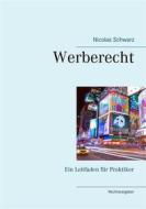 Ebook Werberecht di Nicolas Schwarz edito da Books on Demand