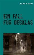 Ebook Ein Fall für Decklas di Melany de Isabeau edito da Books on Demand