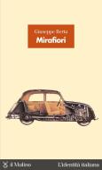 Ebook Mirafiori di Giuseppe Berta edito da Società editrice il Mulino, Spa