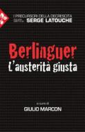 Ebook Berlinguer di Giulio Marcon, Serge Latouche edito da Jaca Book