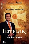 Ebook Templari - Dov'è il tesoro? di Giacobbo Roberto edito da Mondadori