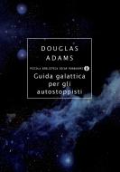 Ebook Guida galattica per gli autostoppisti di Adams Douglas edito da Mondadori