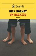 Ebook Un ragazzo di Nick Hornby edito da Guanda