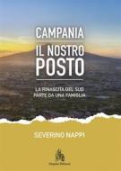 Ebook Campania. Il Nostro Posto di Severino Nappi edito da Diogene Edizioni