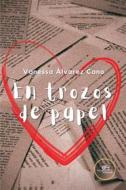 Ebook En trozos de papel di Vanessa Álvarez Cano edito da Europa Edizioni