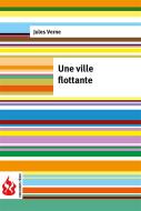 Ebook Une ville flottante (low cost). Édition limitée di Jules Verne, Jules VERNE edito da Jules Verne