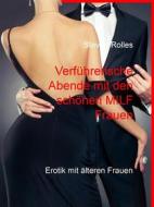 Ebook Verführerische Abende mit den schönen MILF Frauen di Steven Rolles edito da Books on Demand