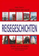 Ebook Reisegeschichten di Peter Thiemt edito da Books on Demand