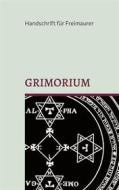 Ebook Grimorium, die Geheimlehre Salomons: Eine Unterweisung in die praktische Kabbala oder mystische Freimaurerei und die Weisheit des Königs: Einige Belehrungen Salomons - Das Buch der Weisheit di Cornelius Rosenberg edito da BoD - Books on Demand