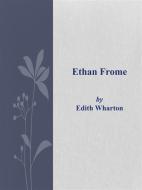 Ebook Ethan Frome di Edith Wharton edito da Edith Wharton