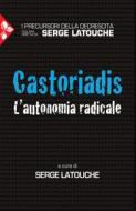 Ebook Castoriadis di Serge Latouche edito da Jaca Book