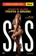Ebook Truffa a Brunei (Segretissimo SAS) di De Villiers Gerard edito da Mondadori