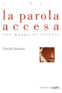 Ebook La parola accesa. Una mappa di letture di Rondoni Davide edito da Edizioni di Pagina