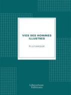 Ebook Vies des hommes illustres di Plutarque edito da Librorium Editions