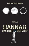 Ebook Hannah di Philipp Spielmann edito da Books on Demand