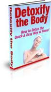 Ebook Detoxify The Body How To Detox The Quick And Easy Way At Home di Ouvrage Collectif edito da Ouvrage Collectif