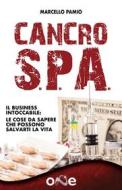 Ebook Cancro S.P.A. di Marcello Pamio edito da One Books