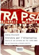 Ebook Sinistra per l’Alternativa di Andrea Ricciardi edito da Biblion Edizioni