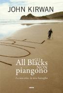 Ebook Gli all blacks non piangono di John Kirwan edito da Ultra